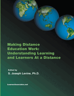Making Distance Education Work: Understanding Learning and Learners at a Distance