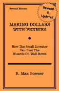 Making Dollars with Pennies