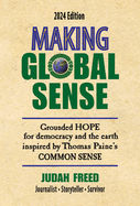 Making Global Sense: Grounded hope for democracy and the earth inspired by Thomas Paine's Common Sense