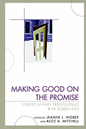 Making Good on the Promise: Student Affairs Professionals with Disabilities