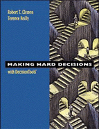 Making Hard Decisions with Decisiontools Suite - Clemen, Robert T, and Reilly, Terence