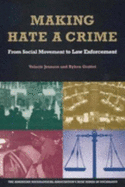 Making Hate a Crime: From Social Movement to Law Enforcement - Jenness, Valerie, and Grattet, Ryken