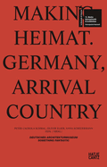 Making Heimat: Germany, Arrival Country