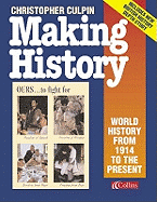 Making History: World History from 1914 to the Present Day