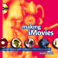 Making Imovies - Smith, Scott