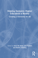 Making Inclusive Higher Education a Reality: Creating a University for All