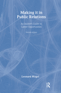 Making It in Public Relations: An Insider's Guide to Career Opportunities