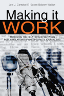 Making it Work: Improving the Relationship Between Public Relations Spokespeople and Journalists
