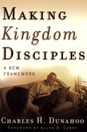Making Kingdom Disciples: A New Framework