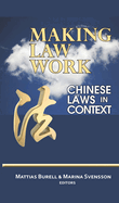 Making Law Work: Chinese Laws in Context