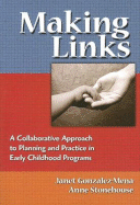 Making Links: A Collaborative Approach to Planning and Practice in Early Childhood Programs