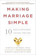 Making Marriage Simple: 10 Relationship-Saving Truths