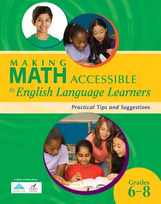 Making Math Accessible to English Language Learners (Grades 6-8): Practical Tips and Suggestions (Grades 6-8) - R4educated Solutions