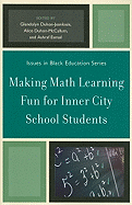 Making Math Learning Fun for Inner City School Students