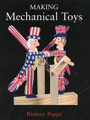 Making Mechanical Toys - Peppe, Rodney