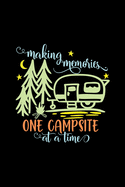 Making Memories One Campsite At A Time: Family RV Camping Trip Log Book 6 x 9 in. 118 pages