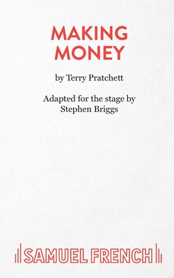 Making Money - Briggs, Stephen, and Pratchett, Terry