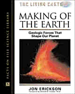 Making of the Earth: Geologic Forces That Shape Our Planet