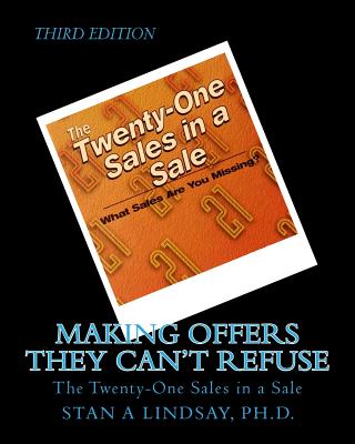 Making Offers They Can't Refuse: The Twenty-One Sales in a Sale - Lindsay, Stan A