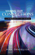 Making Our Connections: A Spirituality of Travel