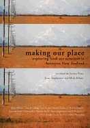 Making Our Place: Exploring Land-use Tensions in Aotearoa New Zealand