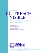 Making Outreach Visible: A Guide to Documenting Professional Service and Outreach