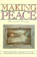 Making Peace: Personal Essays