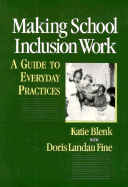 Making School Inclusion Work: A Guide to Everyday Practices