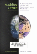 Making Sense in Geography and Environmental Studies: A Student's Guide to Research and Writing - Northey, Margot, and Knight, David B