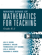Making Sense of Mathematics for Teaching Grades K-2: (communicate the Context Behind High-Cognitive-Demand Tasks for Purposeful, Productive Learning)