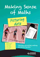 Making Sense of Maths: Picturing Data - Student Book