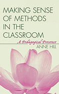 Making Sense of Methods in the Classroom: A Pedagogical Presence