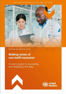 Making Sense of Non-tariff Measures: A User's Guide to Accessing and Analysing the Data