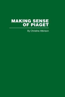 Making Sense of Piaget - Atkinson, C