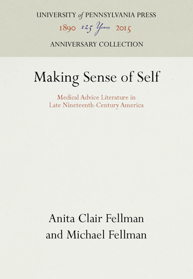 Making Sense of Self - Fellman, Anita Clair, and Fellman, Michael