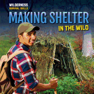 Making Shelter in the Wild