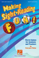 Making Sight Reading Fun!: Choral Games for Students and Teachers