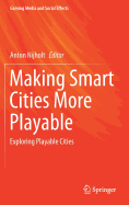 Making Smart Cities More Playable: Exploring Playable Cities