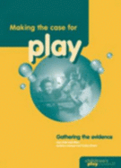 Making the Case for Play: Gathering the Evidence