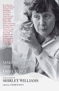 Making the Difference: Essays in Honour of Shirley Williams - Duff, Andrew (Editor)