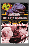 Making The Last Dinosaur (hardback)