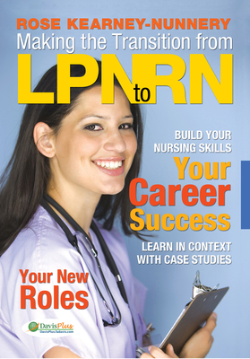 Making the Transition from LPN to RN - Kearney Nunnery, Rose, PhD, RN