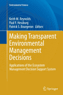 Making Transparent Environmental Management Decisions: Applications of the Ecosystem Management Decision Support System