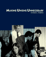 Making Unions Unnecessary