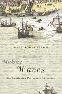 Making Waves: The Continuing Portuguese Adventure