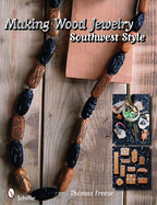 Making Wood Jewelry: Southwest Style