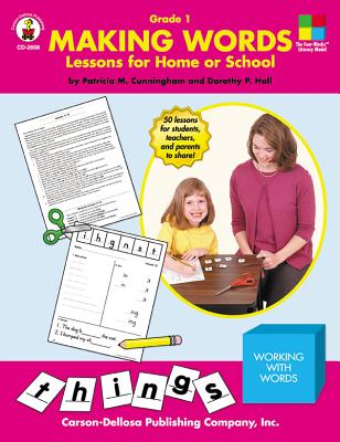 Making Words, Grade 1: Lessons for Home or School - Cunningham, Patricia M, and Hall, Dorothy P