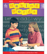 Making Words: Multilevel, Hands-On, Developmentally Appropriate Spelling and PHO