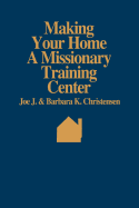 Making Your Home a Missionary Training Center