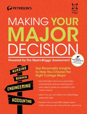 Making Your Major Decision: Powered by the Myers-Briggs Assessment - Cpp/Myers Briggs